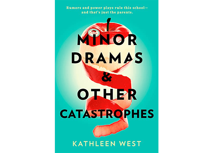 "Minor Dramas & Other Catastrophes" by Kathleen West book cover