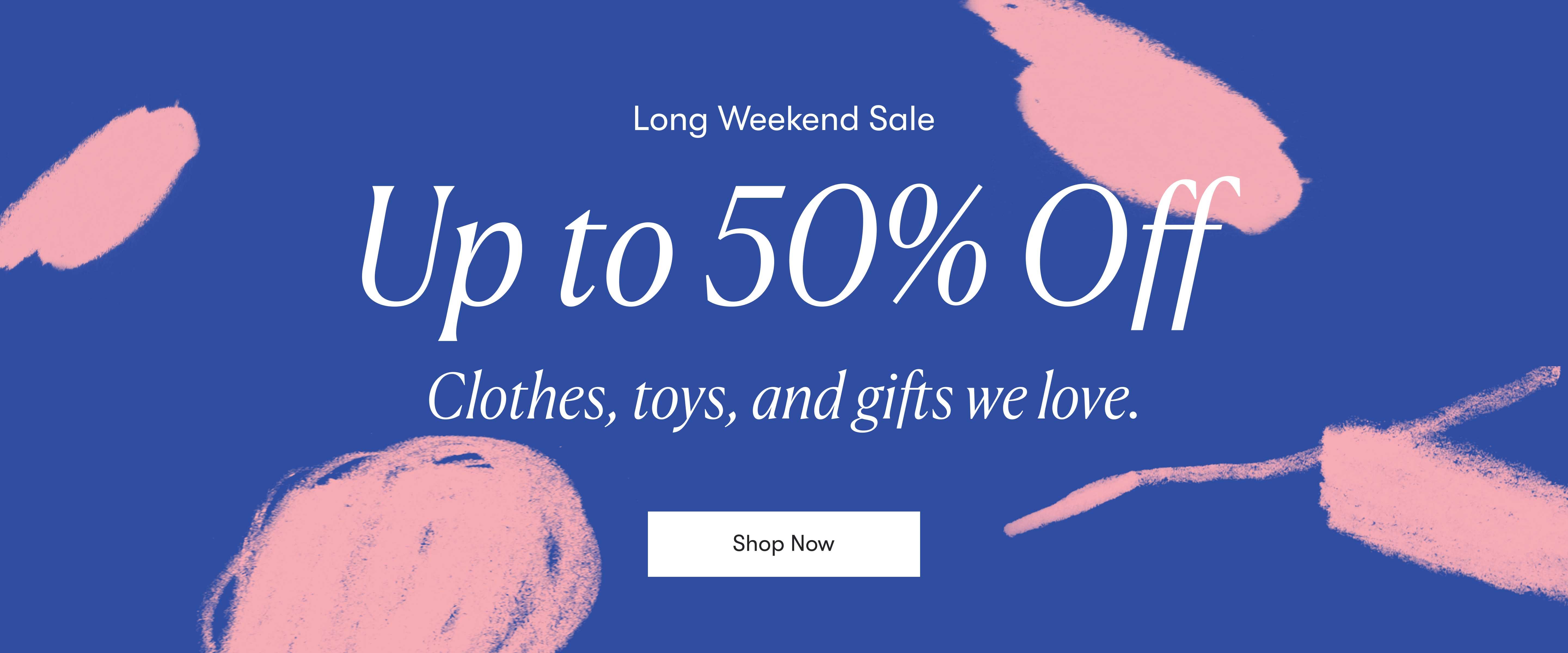 Long Weekend Sale