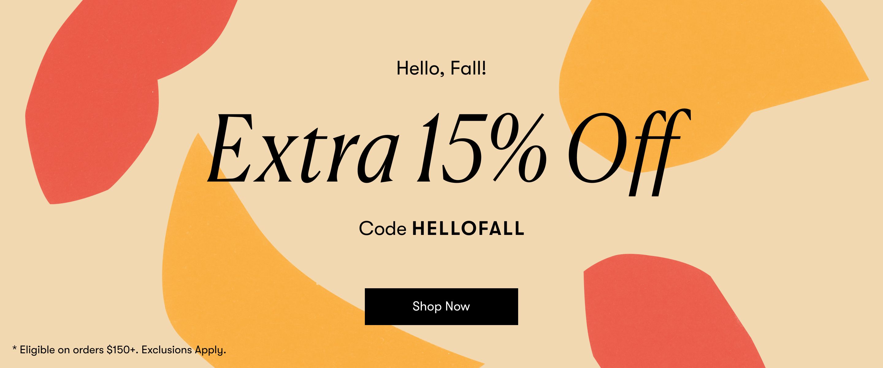 15% Off Orders $150+