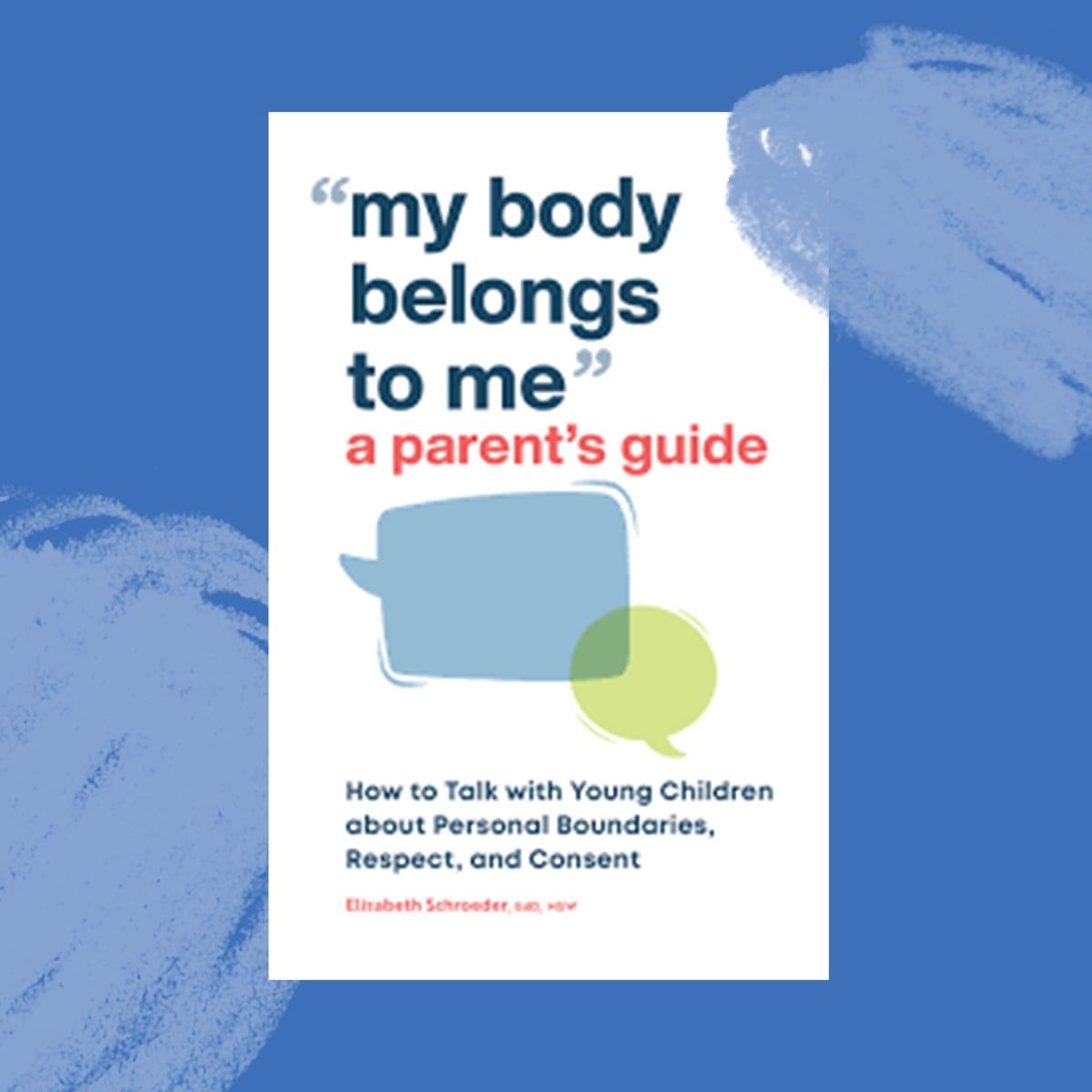 cover of "My Body Belongs to Me" a Parent's Guide
