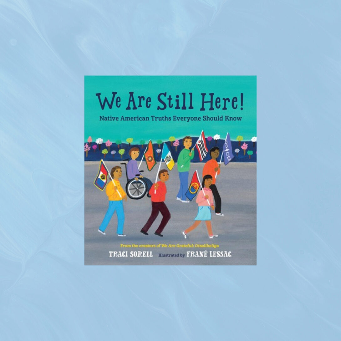 cover of We Are Still Here book with Native American kids walking in a parade