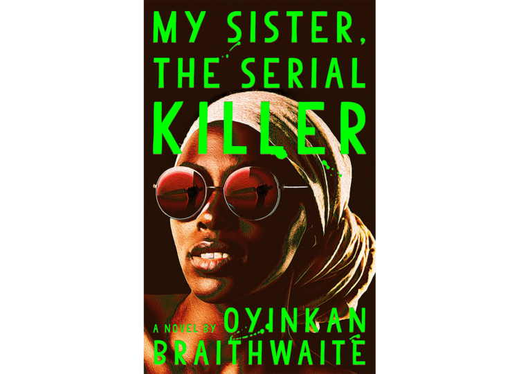 Book cover of My Sister, The Serial Killer by Oyinkan Braithwaite