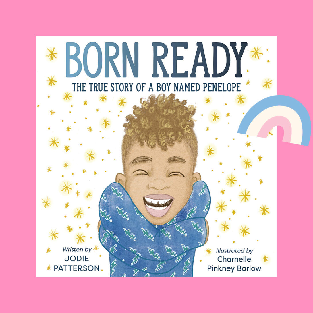 Book cover Born Ready: The True Story of a Boy Named Penelope