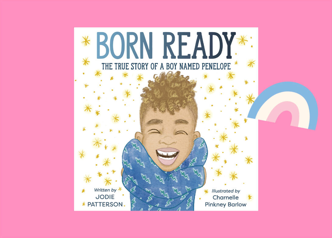 Book cover Born Ready: The True Story of a Boy Named Penelope