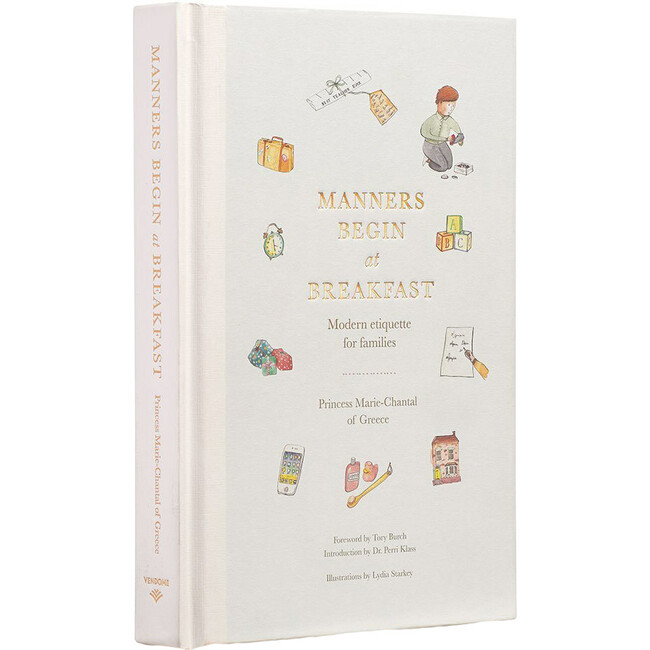 Manners Begin At Breakfast: Modern Etiquette For Families