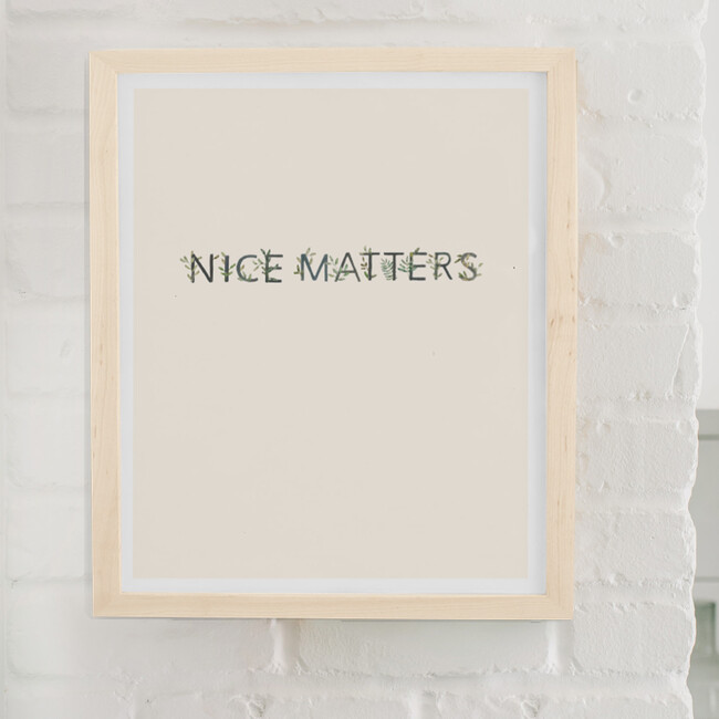 Nice Matters Art Print, Natural Frame