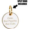Cute but Psycho Tag, White and Gold - Pet ID Tags - 4 - thumbnail