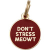 Don’t Stress Meowt Pet ID Tag - Pet ID Tags - 1 - thumbnail