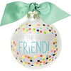 Greatest Friend Bright Confetti Glass Ornament, White - Ornaments - 1 - thumbnail