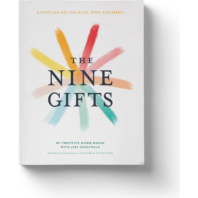 The Nine Gifts: First Aid for Mind, Body and Spirit