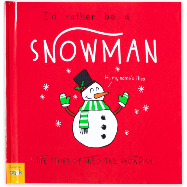 Personalized I'd Rather Be a Snowman Story, Hardback