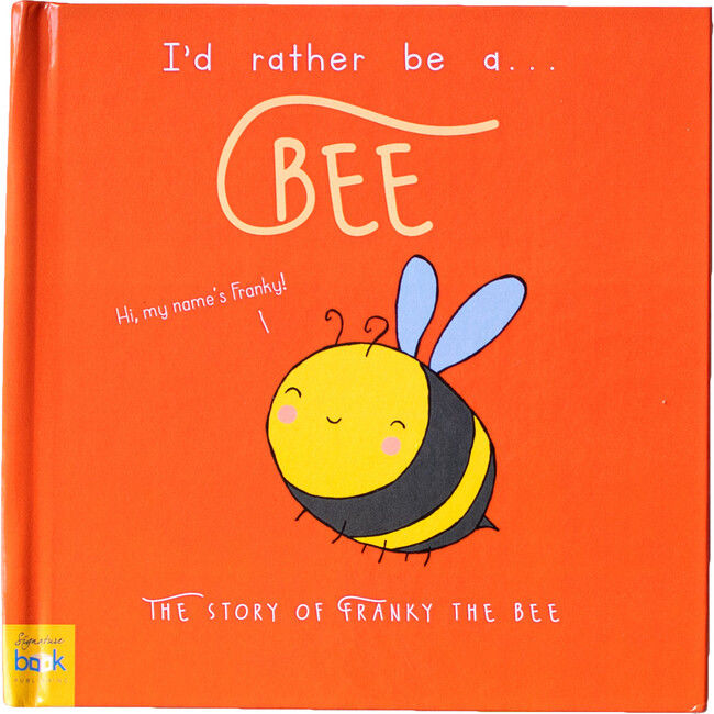 Personalized I'd Rather Be a Bee Story, Hardback