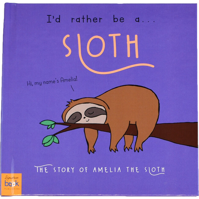 Personalized I'd Rather Be a Sloth Story, Hardback - Books - 1