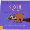 Personalized I'd Rather Be a Sloth Story, Hardback - Books - 1 - thumbnail