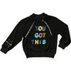 Black Terry Emroidered Sweatshirt, You Got This - Sweatshirts - 1 - thumbnail