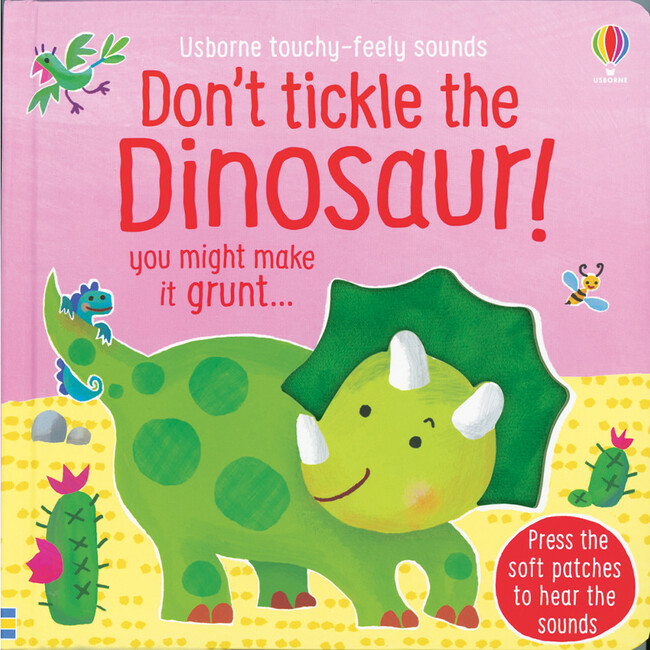 Don’t Tickle the Dinosaur!