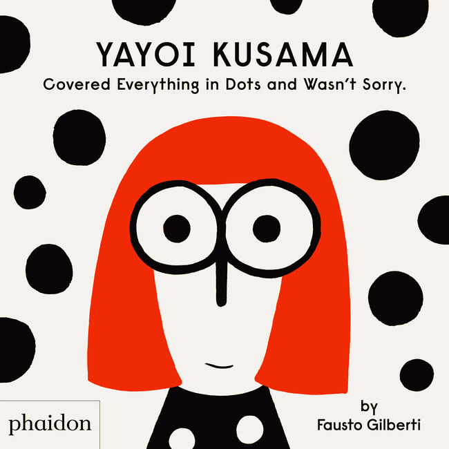 Yayoi Kusama Covered Everything in Dots and Wasn't Sorry - Books - 1