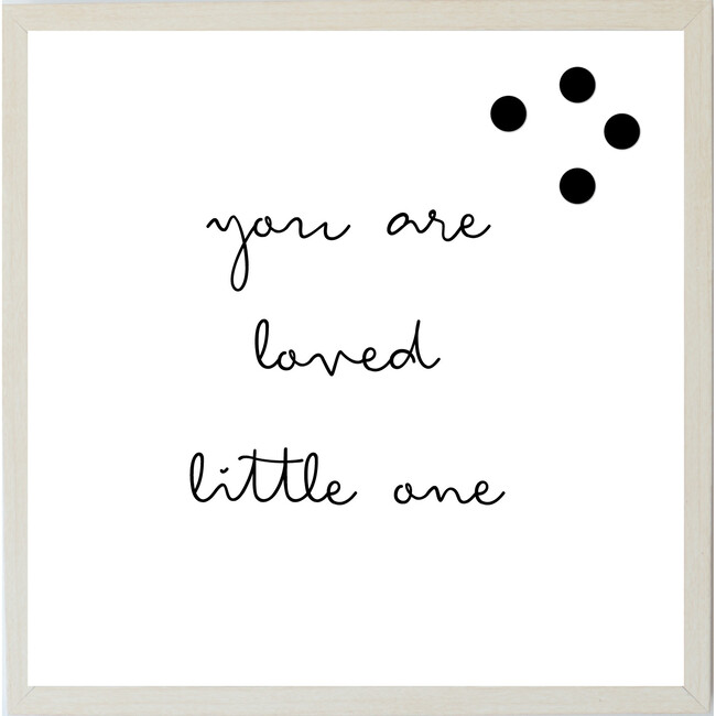 You are Loved Little One Magnet Board