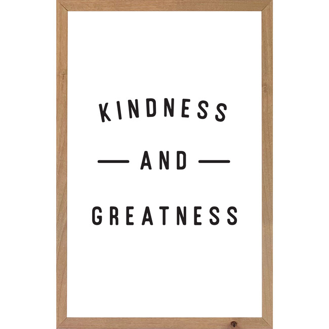 Kindness and Greatness Wall Art, Farmhouse Frame