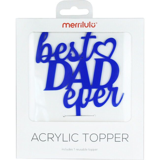 Best Dad Ever Acrylic Topper, Blue
