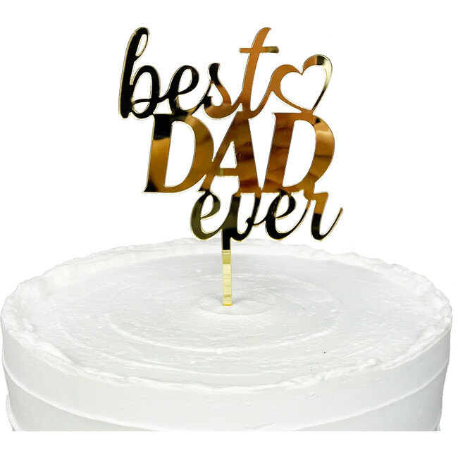 Best Dad Ever Acrylic Topper, Gold