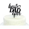 Best Dad Ever Acrylic Topper, Black - Party Accessories - 2