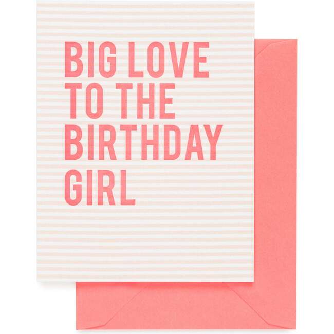 Big Love to the Birthday Girl Card