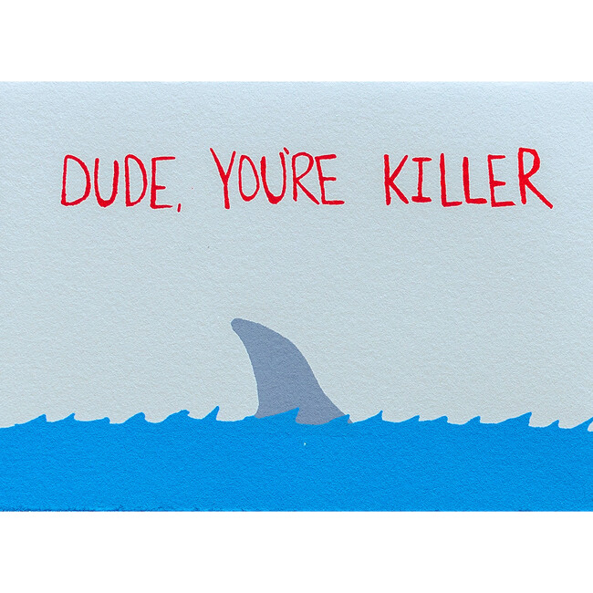 Greeting Card, Dude You're Killer