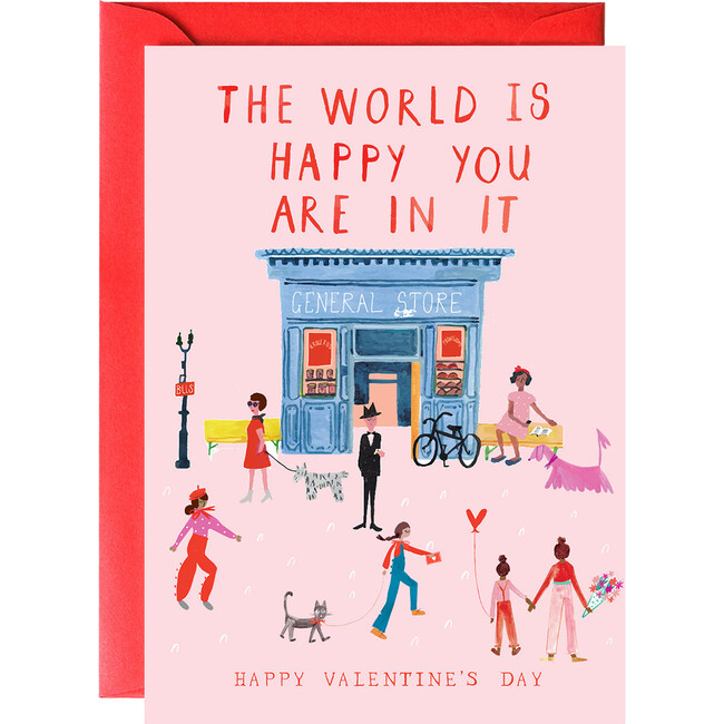 The World Sends You a Valentine - Valentine's Day Greeting Card