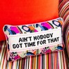 Ain't Nobody Needlepoint Pillow - Decorative Pillows - 2