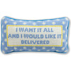 I Want It All Needlepoint Pillow - Decorative Pillows - 1 - thumbnail