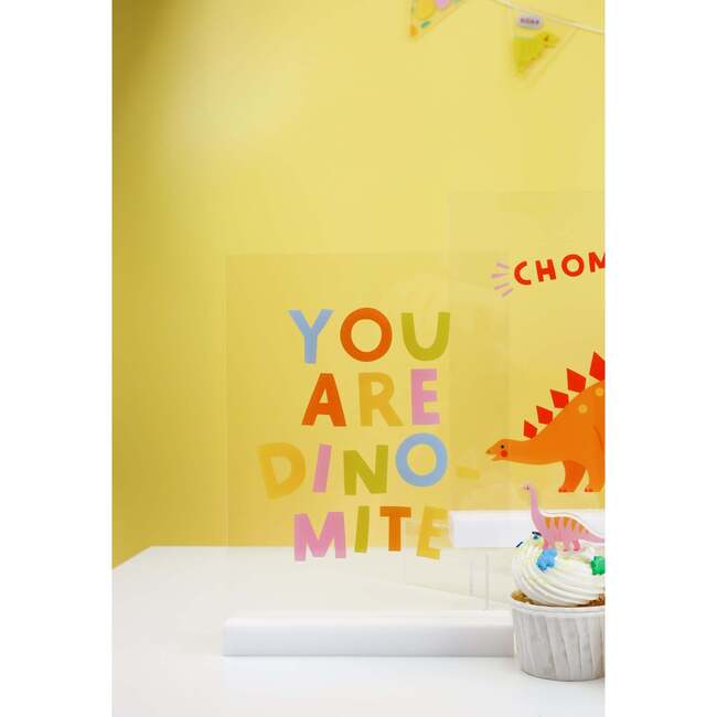 You Are Dino-Mite Acrylic Table Top Sign - Party Accessories - 2