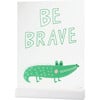 Be Brave Acrylic Table Top Sign - Party Accessories - 1 - thumbnail