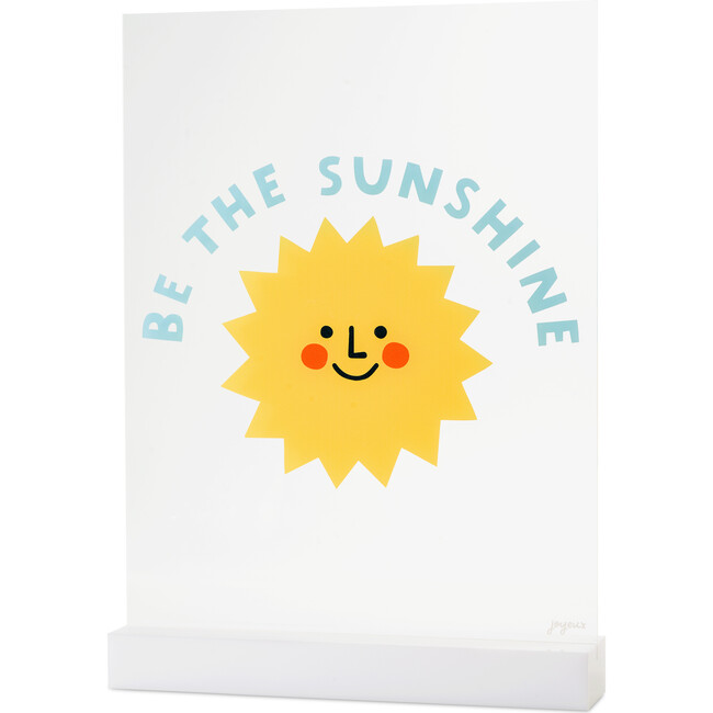 Be The Sunshine Acrylic Table Top Sign