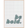 Be Bold Art Print, Blue - Wall Décor - 1 - thumbnail