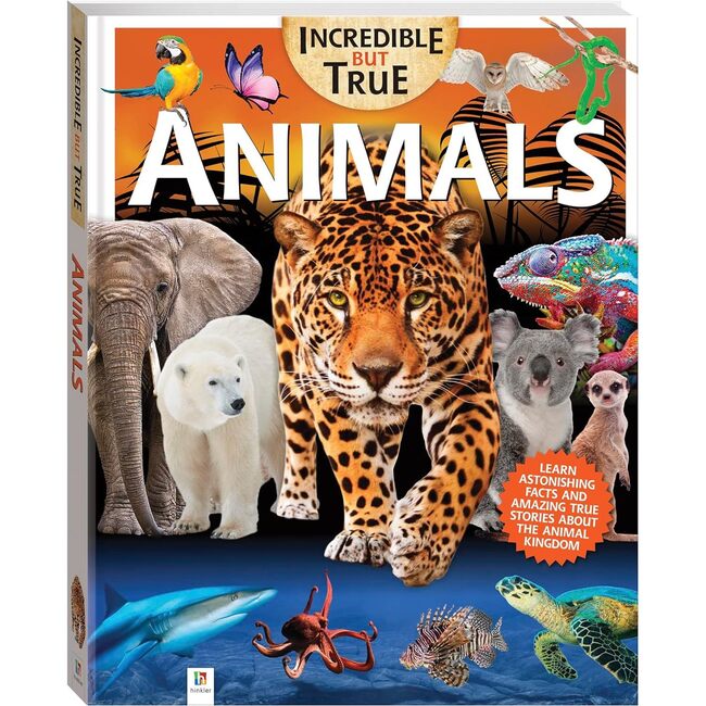 Incredible But True: Animals - Kids Hardcover Book