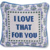 Love That for You Needlepoint Pillow - Decorative Pillows - 1 - thumbnail