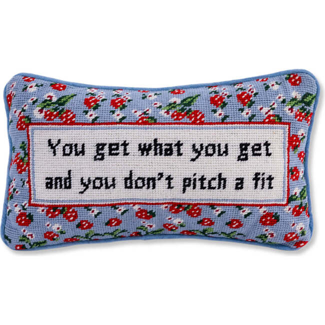 Get What You Get Needlepoint Pillow