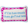 Go Find Less Needlepoint Pillow - Decorative Pillows - 1 - thumbnail