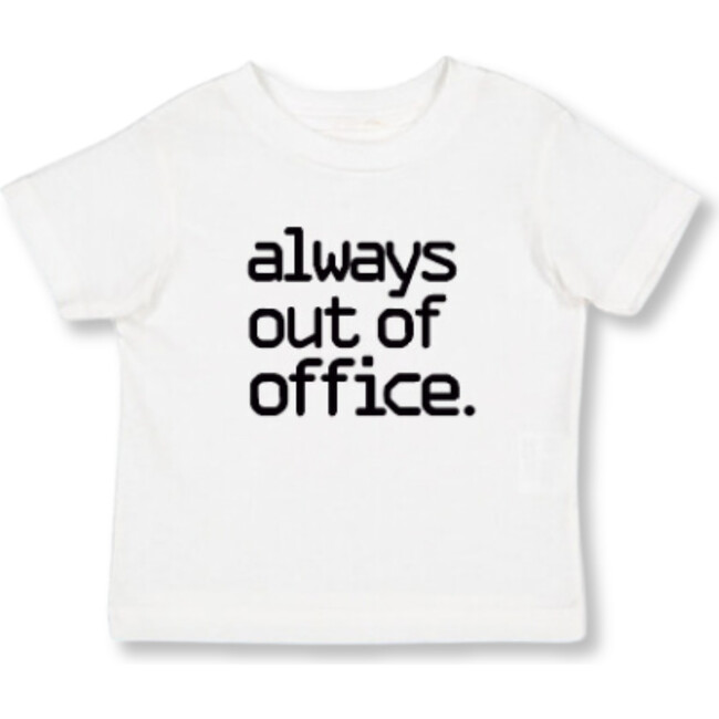 Always Out Of Office Tee, White