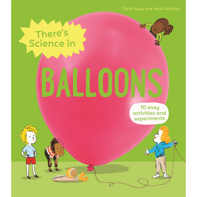 There's Science in Balloons