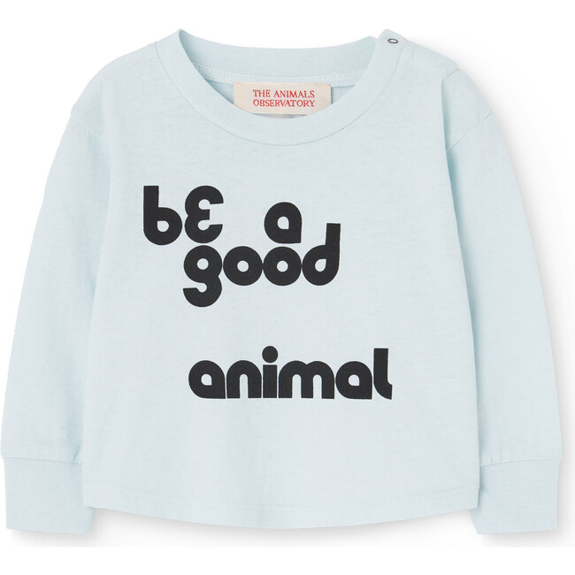 Baby Wapiti Be A Good Animal Long Sleeve T-Shirt, Soft Blue