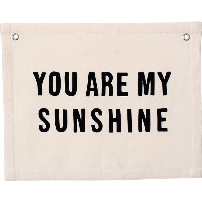 You Are My Sunshine Banner, Natural