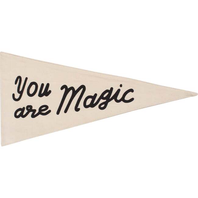 You Are Magic Pennant, Natural