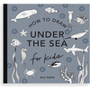 How to Draw Under the Sea for Kids - Books - 1 - thumbnail