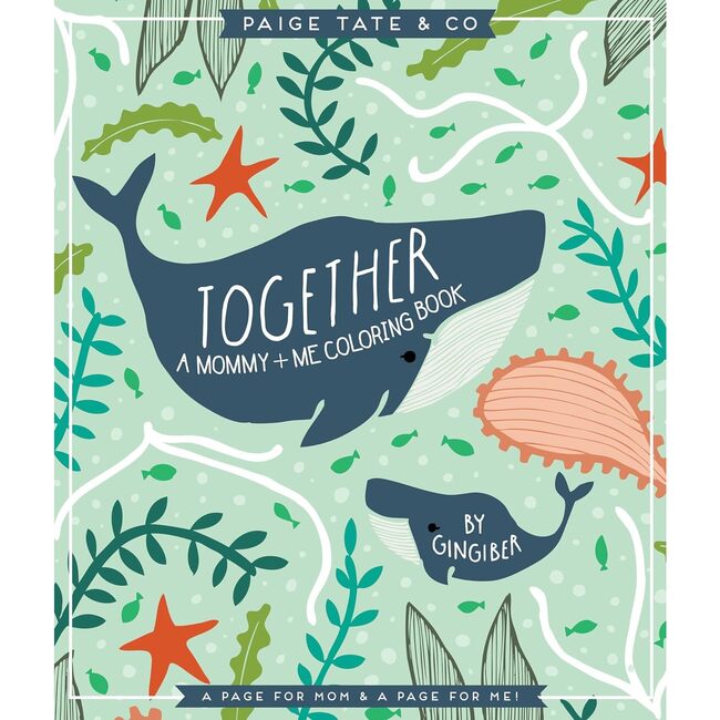 Together: A Mommy + Me Coloring Book