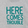 Here Comes Trouble Sweatshirt, Grey And Green - Shirts - 3