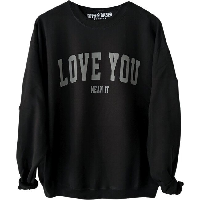 Love You Mean It Sweatshirt, Black