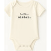 Little Sister Organic Cotton Short Sleeve Baby Bodysuit - Onesies - 1 - thumbnail