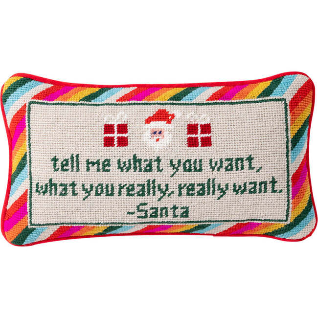 Tell Me What You Want Needlepoint Pillow